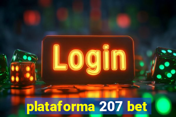 plataforma 207 bet